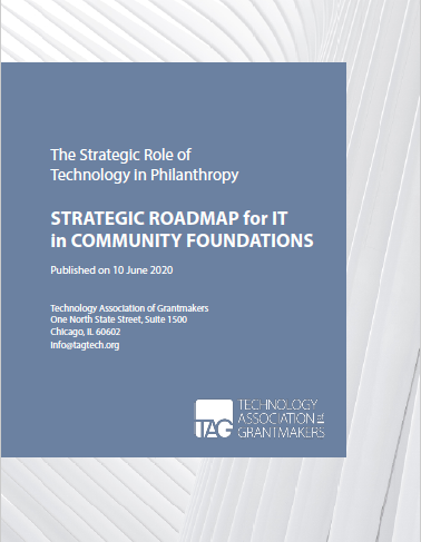 Strategic Roadmap for IT in Community Foundations: Elevating the Role of Technology within your Organization