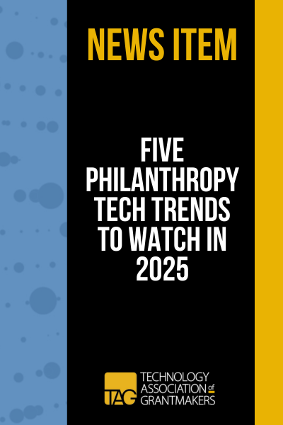 Five Philanthropy Tech Trends to Watch in 2025